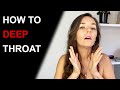 HOW TO DEEP THROAT | Get Her to Deep Throat You & Give You Epic Blow Jobs