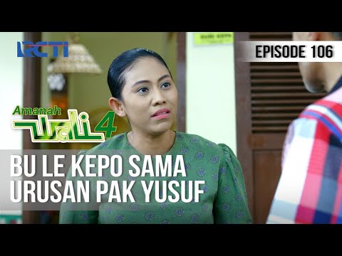 AMANAH WALI 4 - Bu Le Kepo Pak Yusuf Kok Sibuk Banget... [7 Agustus 2020]