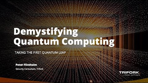 Trifork Tech Update: Demystifying Quantum Computing