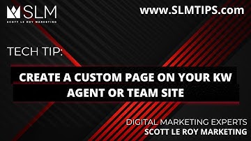 Tech Tip:  Create a Custom Page on your KW Agent or Team Site