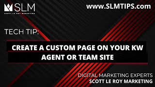 Tech Tip Create A Custom Page On Your Kw Agent Or Team Site