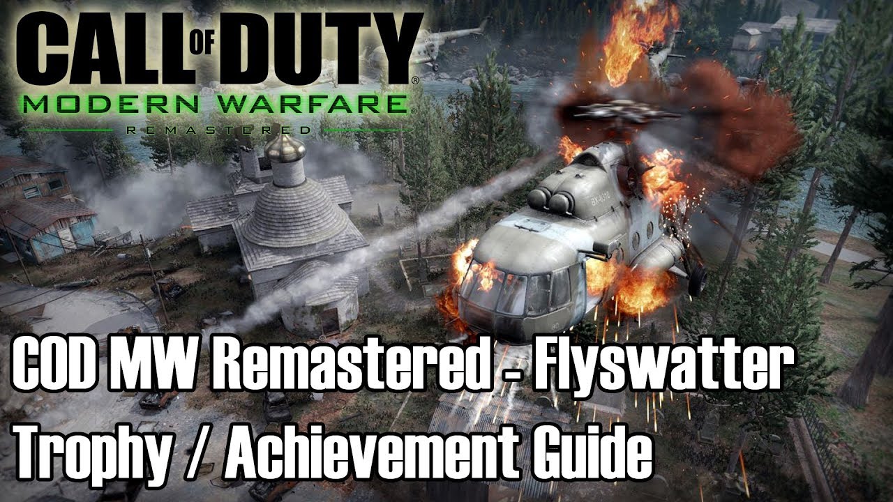 CoD Modern Warfare - Flyswatter Achievement/ Trophy Guide
