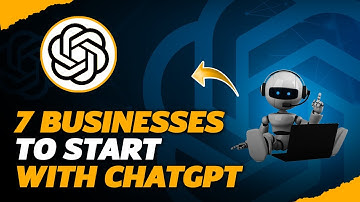 7 Best Businesses to Start with ChatGPT - CashSpace