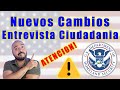 Cambios a la entrevista de ciudadania Próximamente. EXAMEN DE CIUDADANIA PREGUNTAS ENTREVISTA
