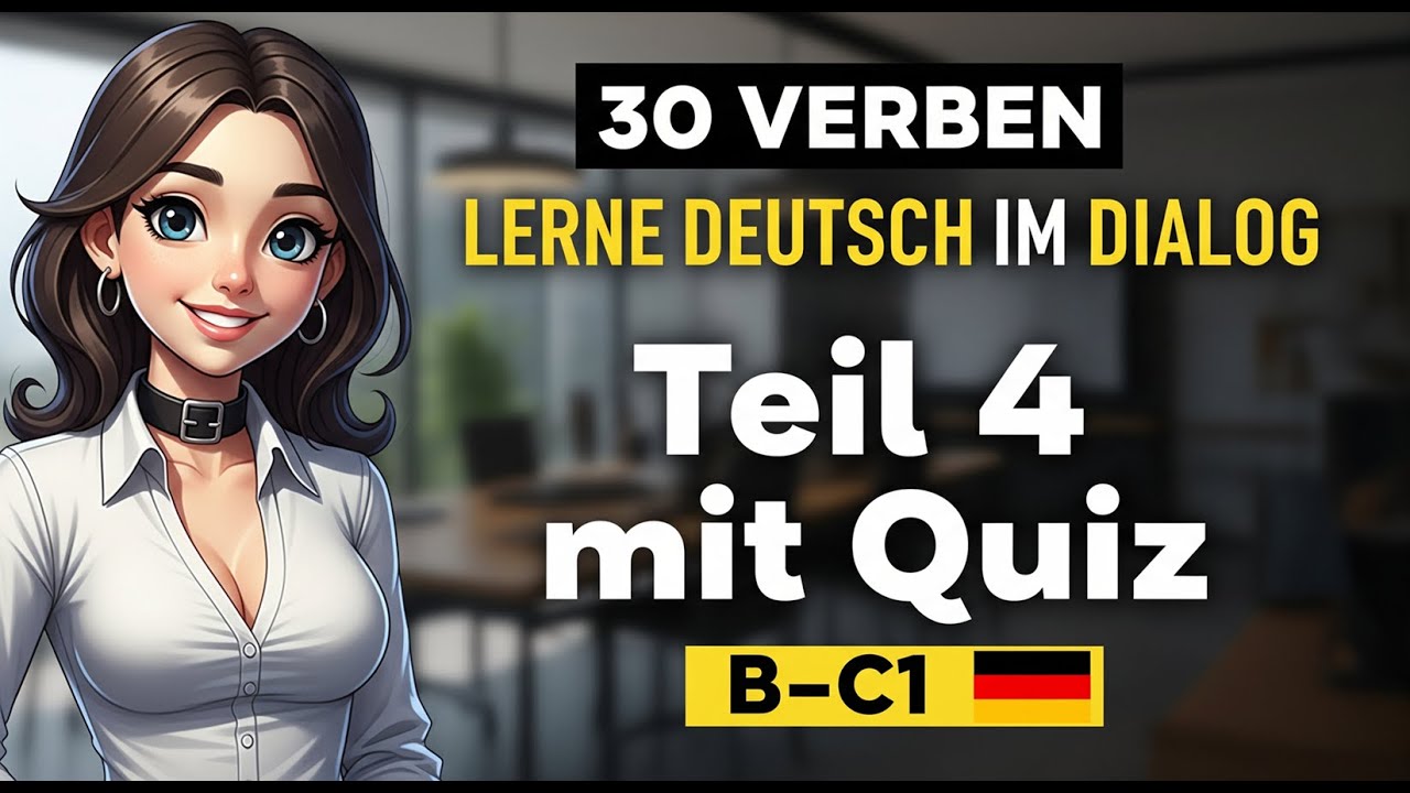 Lerne Deutsch im Dialog: 30 Verben (B-Level) | Sprich mit uns & teste dein Wissen im Quiz! Folge 4