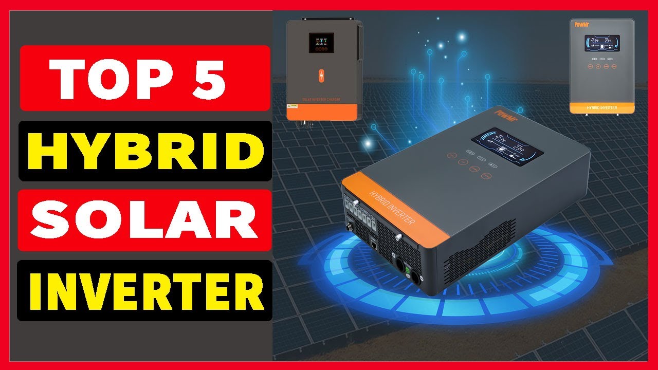 Top 5 Best Hybrid Solar Inverter 2023-2024 | Best Hybrid Inverters ...
