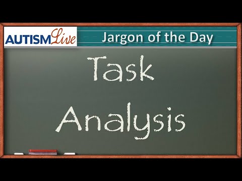 Autism Jargon: Task Analysis