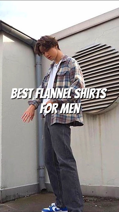 Best Flannel Shirts For Men Under Budget
