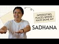 Interesting Places Where I Have Done My Sadhana