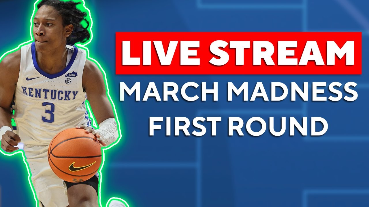 LIVE STREAM March Madness Round 1 Watch Party, Bets, Predictions