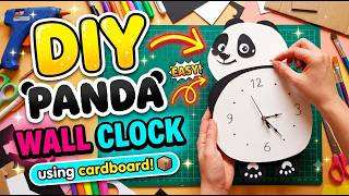 Turn Cardboard Into a Cute Panda Clock I Made a Panda Wall Clock From Cardboard!