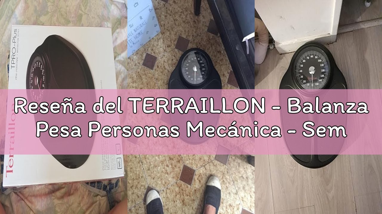 Reseña del TERRAILLON - Balanza Pesa Personas Mecánica - Semiprofesional, Revestimiento Antideslizan