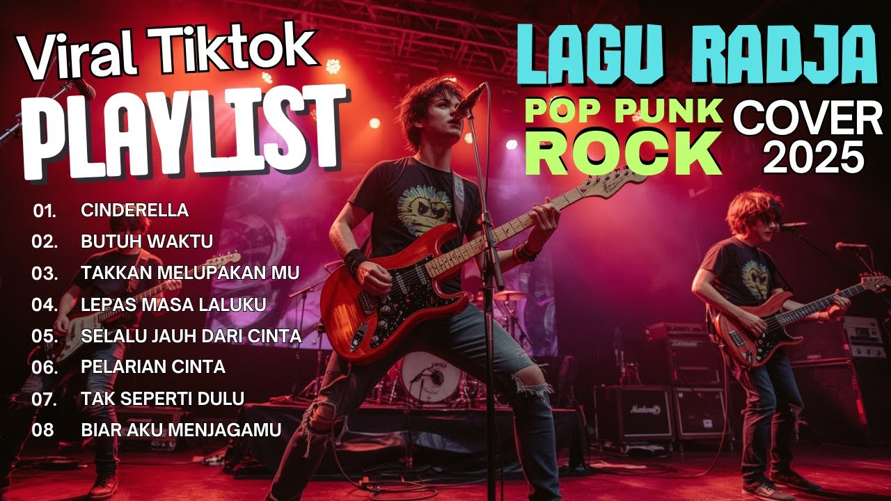 Kumpulan Lagu Radja Pop Punk / Rock Energi Cover 2025 | Lagu Viral Tiktok | Cinderella | Butuh Waktu
