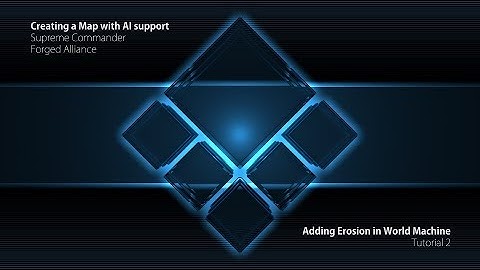 Creating a Map for Supreme Commander: Forged Alliance - Part 2 - Adding Erosion in World Machine