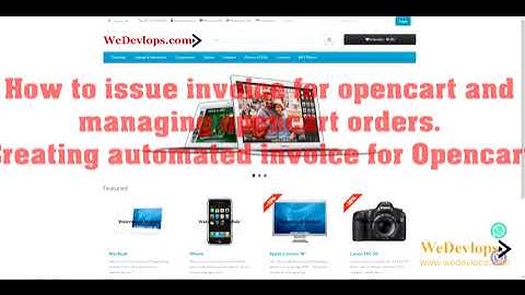 How to issue invoice for opencart and managing opencart orders