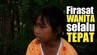 Kekuatan Firasat Wanita