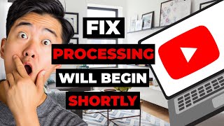 Celebrity How To Fix Processing Will Begin Shortly On Youtube Profile