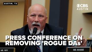 LIVE: Rep. Chip Roy, Austin Police Association hold press conference on ‘removing rogue DAs’