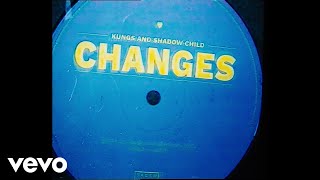Kungs, Shadow Child - Changes Resimi