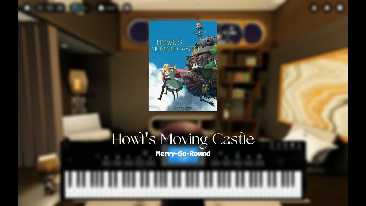 Howl's Moving Castle - Merry-Go-Round (Roblox Piano)