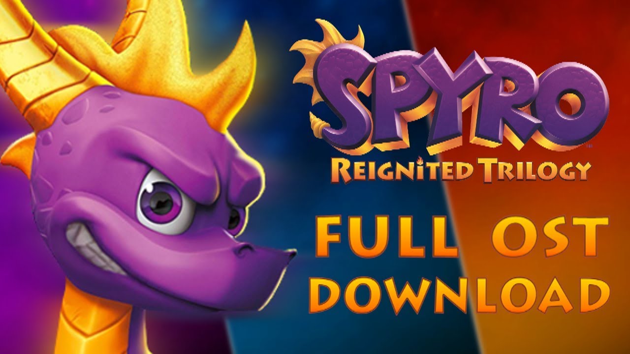 Spyro Reignited Trilogy: Full Dynamic Soundtrack (Download)