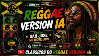 REGGAE VERSION IA | San Jose - No More Love 2026