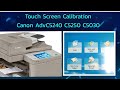 Touch Screen Calibration in The Canon Adv C5240 C5250 C5030 C5045#canon