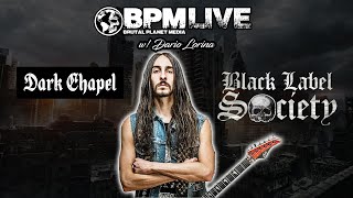 Dario Lorina - Black Label Society & Dark Chapel (Pre-Recorded)