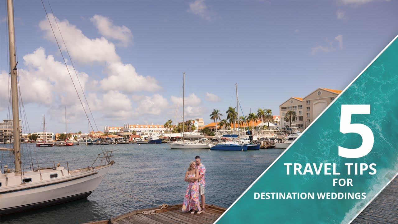 5 Must Know Destination Wedding Travel Tips!