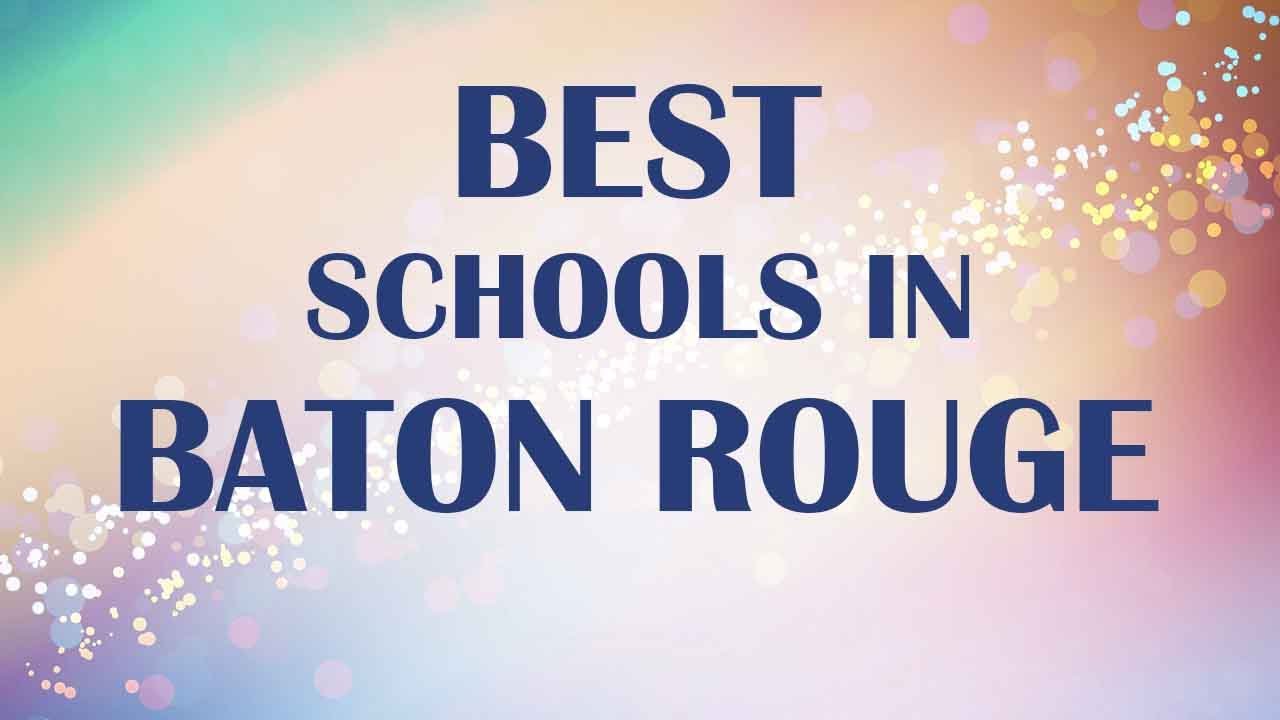 Schools around Baton Rouge, United States YouTube