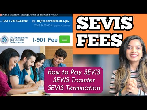 How to Pay the SEVIS Fee in 2022 | SEVIS Transfer & SEVIS Termination