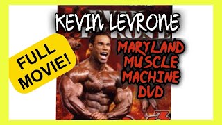 KEVIN LEVRONE  MARYLAND MUSCLE MACHINE DVD  COMPLETE MOVIE UPLOAD