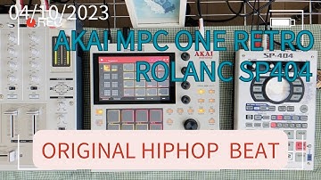 AKAI MPC ONE RETRO,Roland SP404,ELECTRONIC CALM BEAT 4/10/2023 "kaiten"live looping