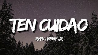 RVFV, BENY JR - TEN CUIDAO (Letra/Lyrics)