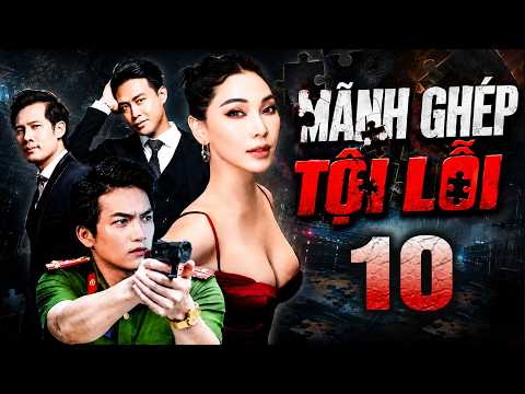MÃNH GHÉP TỘI LỖI- TẬP 10 | Phim Truyền Hình Đặc Sắc Nhất 2026 | Phim Việt Nam Hay Mới HTV | HTV
