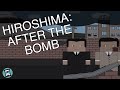 Hiroshima Aftermath and Recovery