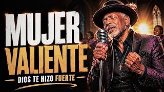 😭 MUJER VALIENTE… DIOS TE HIZO FUERTE 💖🙏🏼 | Gospel Blues Soul para Mujeres Guerreras de Fe
