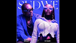 Serge Ibaka & Gyakie  --  Sudwe (Official Lyric Video)