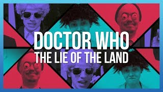 Alternate Doctor Who: The Lie of the Land