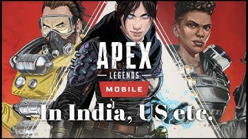 How To Download Apex Legends Mobile In Any Country (India, US, etc) ? | Step-By-Step Tutorial