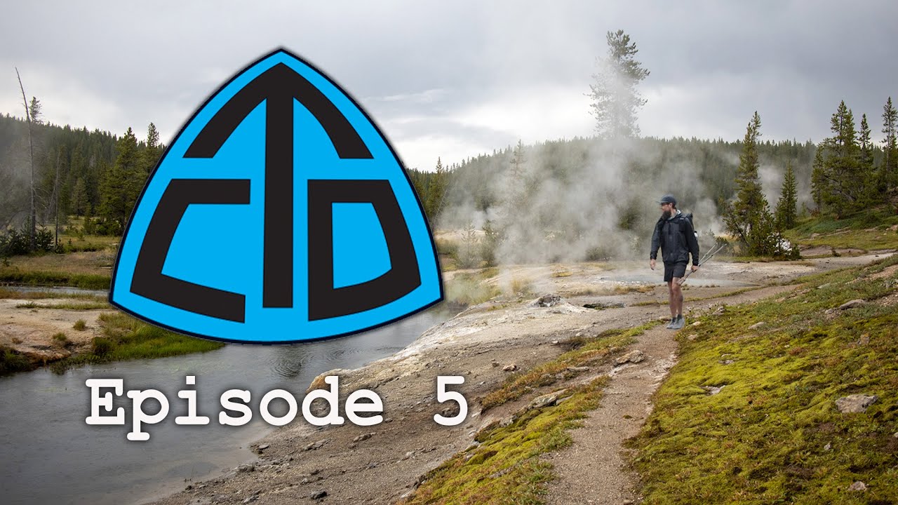 CDT 2021 Thru-Hike: Episode 5 - YELLOWSTONE