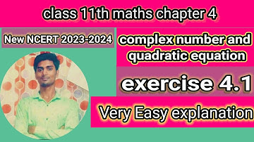 class-11(maths), ch-4, exercise 4.1, complex number and quadratic equation l In one shot l#cbsencert