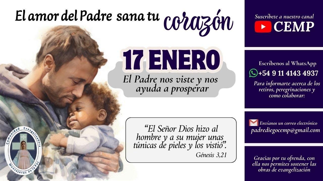 EL AMOR DEL PADRE SANA TU CORAZÓN  (P. Gustavo Jamut, omv) -  17 ENERO.