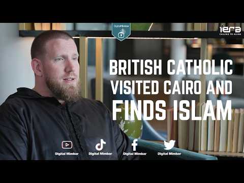 British Catholic Visited Cairo & then Accepts Islam - Brother Dean