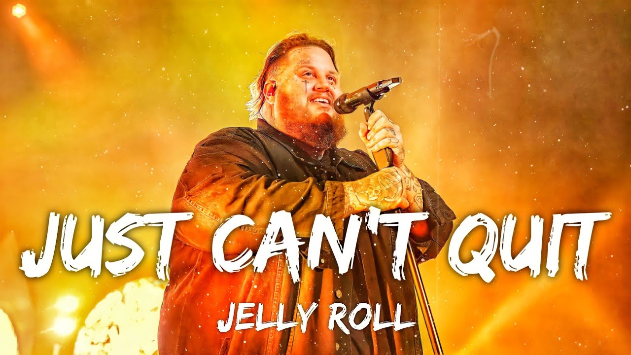 Jelly Roll Just Can't Quit (Lyrics) YouTube