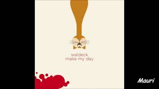 WALDECK - Make My Day