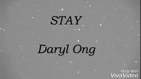 stay Daryl Ong 💖 Lyrics 🎶