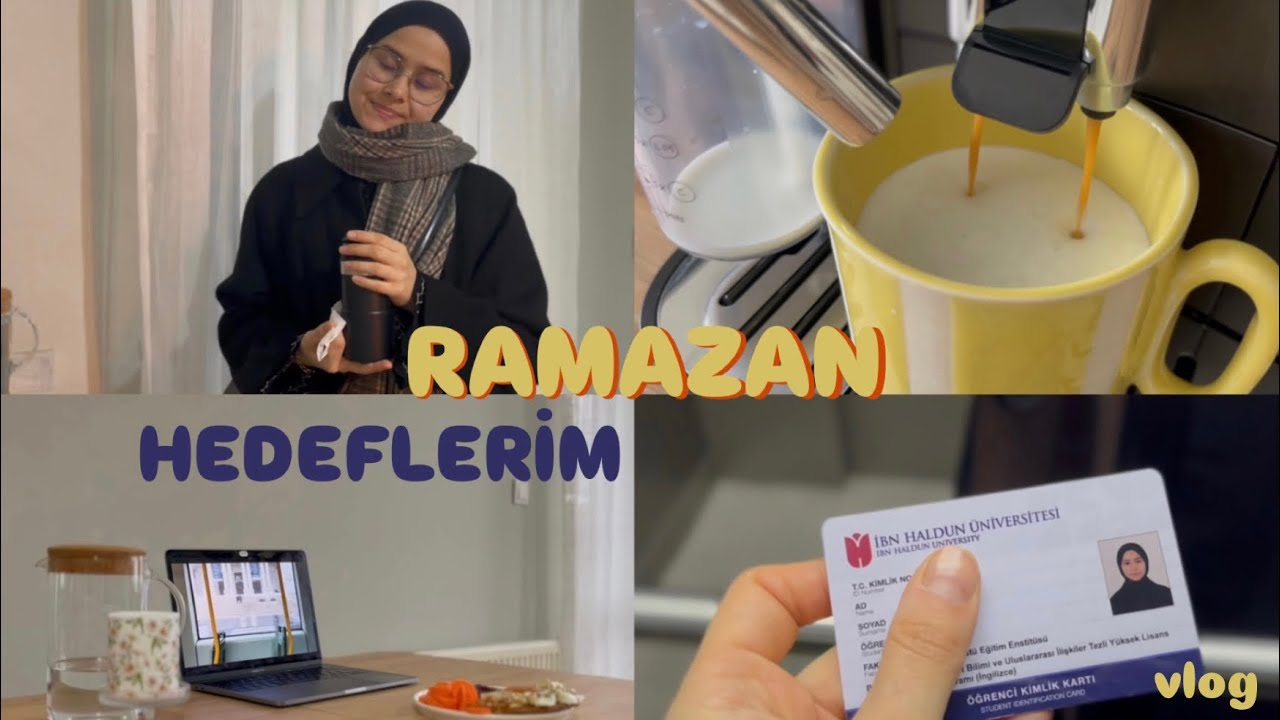 Ramazan hedeflerim ve planlarım | rutin günler, yüksek lisans VLOG