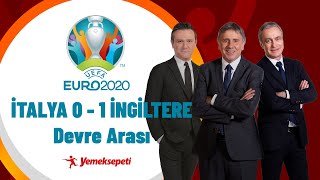 Euro 2020De Final İtalya 0 - 1 İngiltere Devre Arası