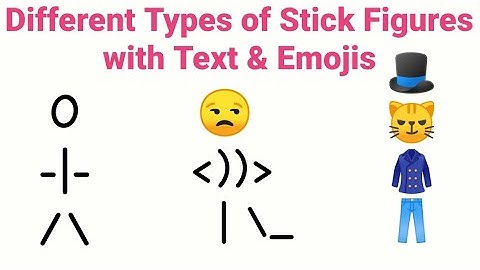 How to Type Stick Figures with Text and Emojis 𖨆 | Easy Stick Figure Ideas with Text & Emojis 𖨆